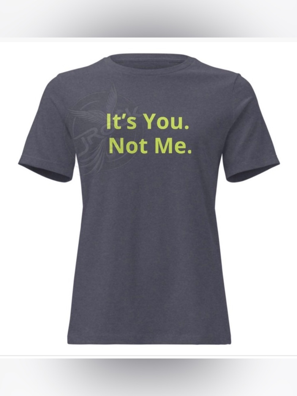 Women’s graphic tee shirt. 'It's You. Not Me.' Heather Navy and Lime.